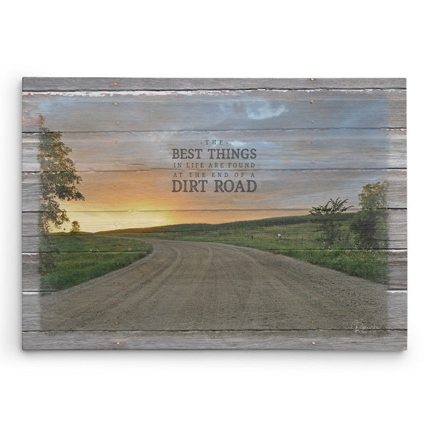Canvas Print - The Best Things In Life Are Found At The End Of A Dirt Road - Jennifer Ditterich Designs