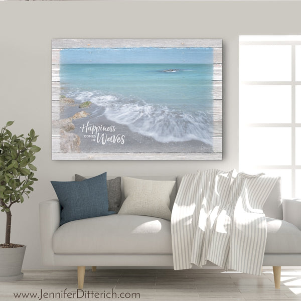 Happiness Comes in Waves - Beach Wall Art - Jennifer Ditterich Designs