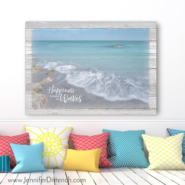 Happiness Comes in Waves - Beach Wall Art - Jennifer Ditterich Designs
