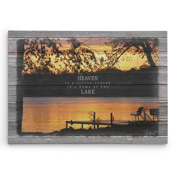 Heaven Is A Little Closer In A Home By The Lake - Canvas Print - Jennifer Ditterich Designs