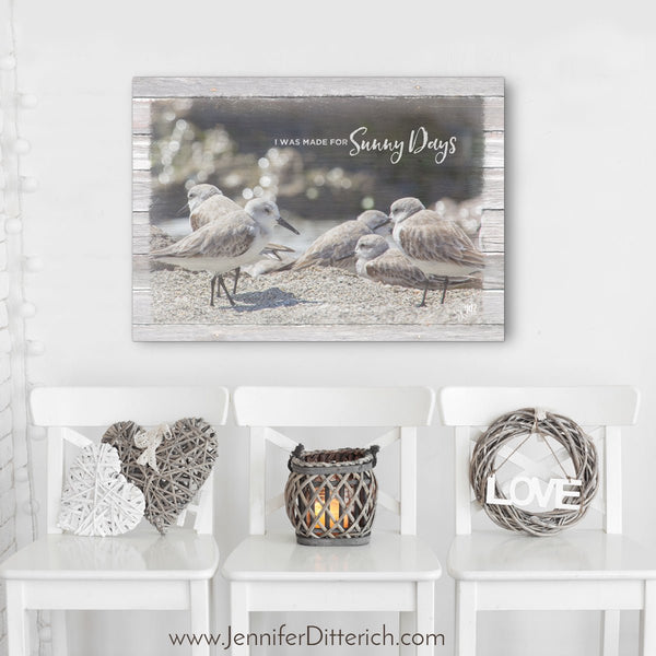 I Was Made for Sunny Days - Coastal Wall Decor - Jennifer Ditterich Designs
