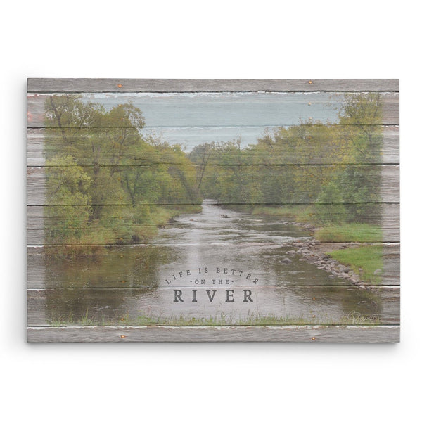 Life Is Better On The River - Canvas Print - Jennifer Ditterich Designs