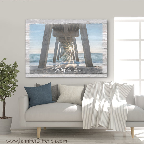 The Beach is Calling and I Must Go - Coastal Wall Art - Jennifer Ditterich Designs