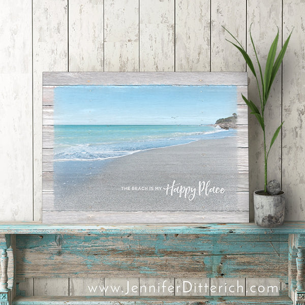 The Beach is My Happy Place - Beach Art - Jennifer Ditterich Designs